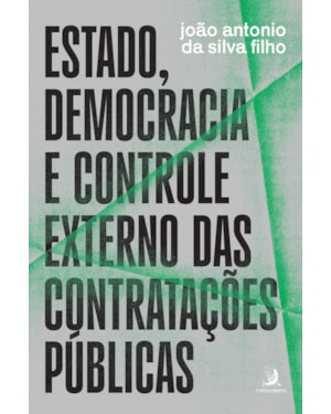 Estado, democracia e controle externo das contratações públicas