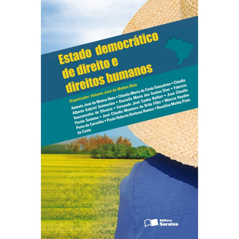 ESTADO DEMOCRÁTICO DE DIREITO E DIREITOS HUMANOS - 1ª EDIÇÃO DE 2012