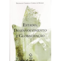 ESTADO, DESENVOLVIMENTO E GLOBALIZAÇÃO