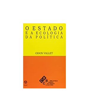 ESTADO E A ECOLOGIA DA POLITICA, O - 1ª