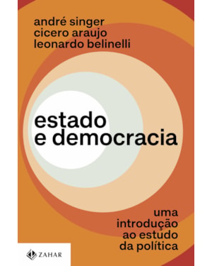 ESTADO E DEMOCRACIA: UMA INTRODUÇÃO AO ESTUDO DA POLÍTICA