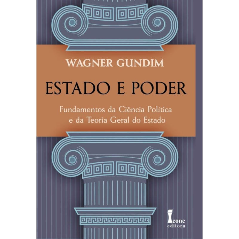ESTADO E PODER - FUNDAMENTOS DA CIÊNCIA POLÍTICA E DA TEORIA GERAL DO ESTADO
