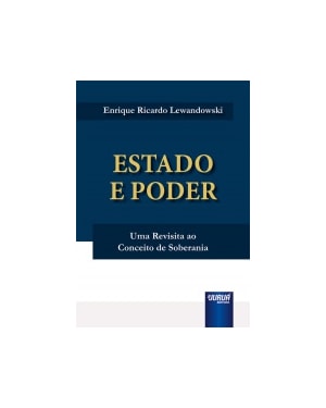 ESTADO E PODER - UMA REVISITA AO CONCEITO DE SOBERANIA