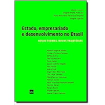 ESTADO, EMPRESARIADO E DESENVOLVIMENTO NO BRASIL