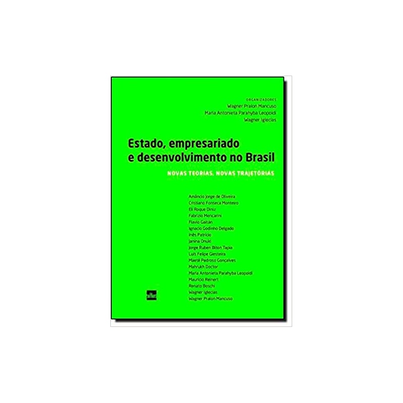 ESTADO, EMPRESARIADO E DESENVOLVIMENTO NO BRASIL