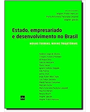 ESTADO, EMPRESARIADO E DESENVOLVIMENTO NO BRASIL