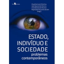 Estado, indivíduo e sociedade: problemas contemporâneos