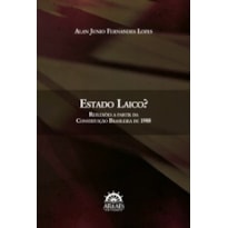 Estado laico?: reflexões a partir da Constituição brasileira de 1988