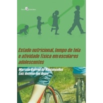 Estado nutricional, tempo de tela e atividade física em escolares adolescentes