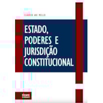 ESTADO, PODERES E JURISDIÇÃO CONSTITUCIONAL