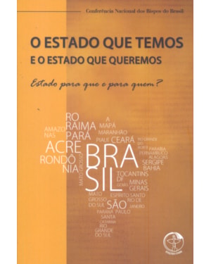 ESTADO QUE TEMOS E O ESTADO QUE QUEREMOS, O