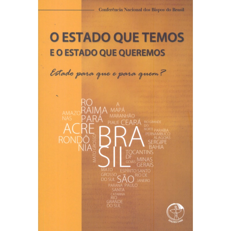 ESTADO QUE TEMOS E O ESTADO QUE QUEREMOS, O
