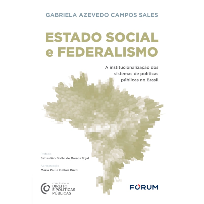 ESTADO SOCIAL E FEDERALISMO: A INSTITUCIONALIZAÇÃO DOS SISTEMAS DE POLÍTICAS PÚBLICAS NO BRASIL