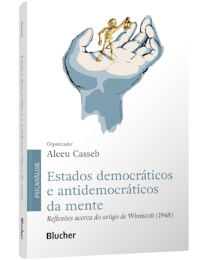 Estados democráticos e antidemocráticos da mente: reflexões acerca do artigo de Winnicott (1948)