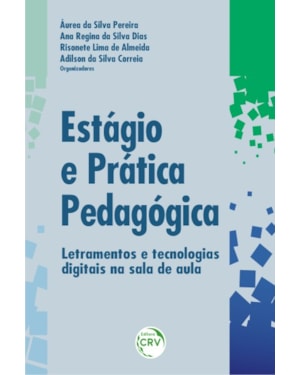 ESTÁGIO E PRÁTICA PEDAGÓGICA: LETRAMENTOS E TECNOLOGIAS DIGITAIS NA SALA DE AULA