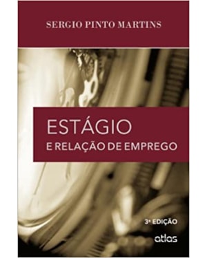 ESTÁGIO E RELAÇÃO DE EMPREGO