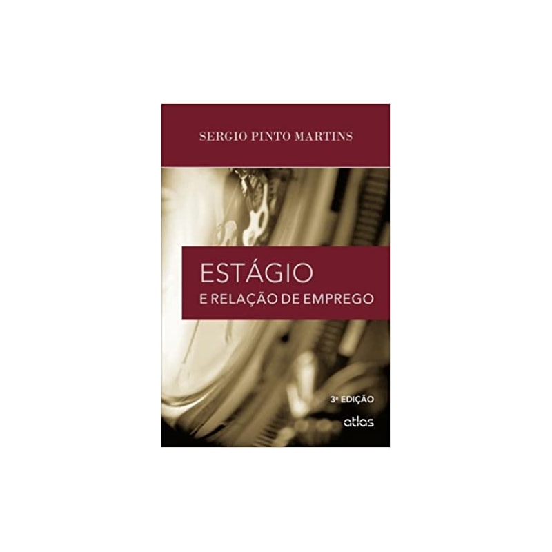 ESTAGIO E RELACAO DE EMPREGO - 3ª