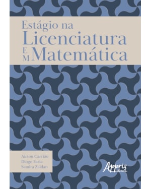 ESTÁGIO NA LICENCIATURA EM MATEMÁTICA: EXPERIÊNCIA E CONHECIMENTO DA DOCÊNCIA