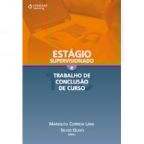 ESTÁGIO SUPERVISIONADO E TRABALHO DE CONCLUSÃO DE CURSO