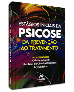 Estágios iniciais da psicose: Da prevenção ao tratamento