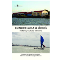 Estaleiro Escola de São Luís: História, Cultura e Ensino