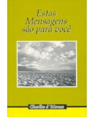 ESTAS MENSAGENS SAO PARA VOCE