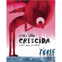 ESTÁS TÃO CRESCIDA