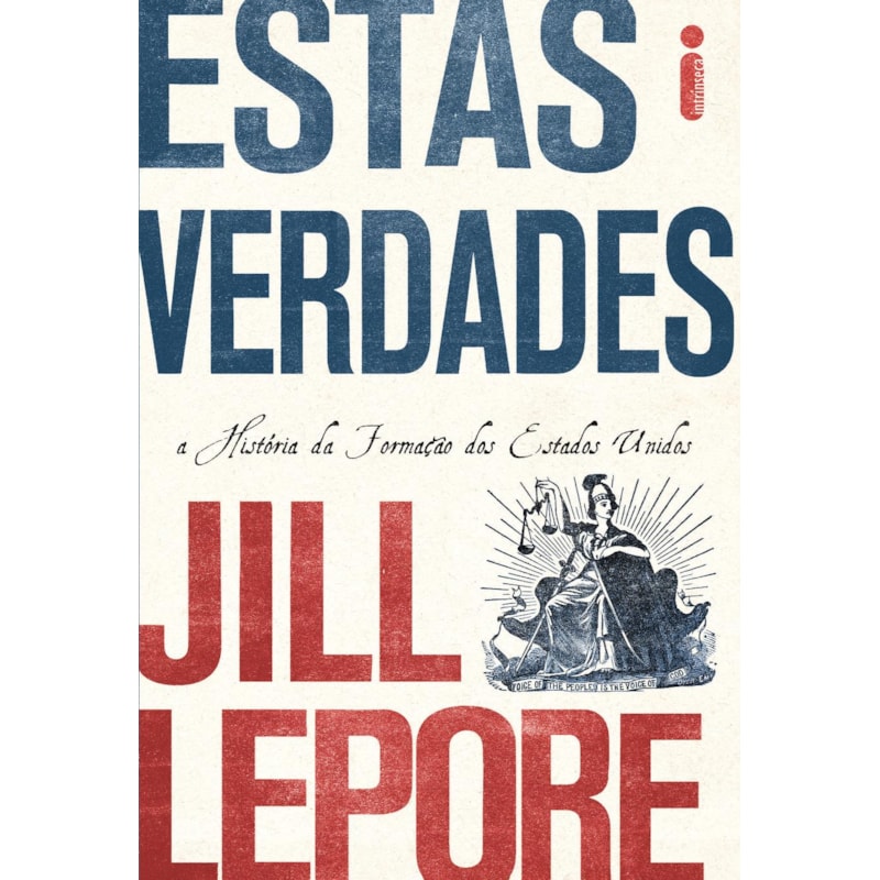 ESTAS VERDADES: A HISTÓRIA DE FORMAÇÃO DOS ESTADOS UNIDOS