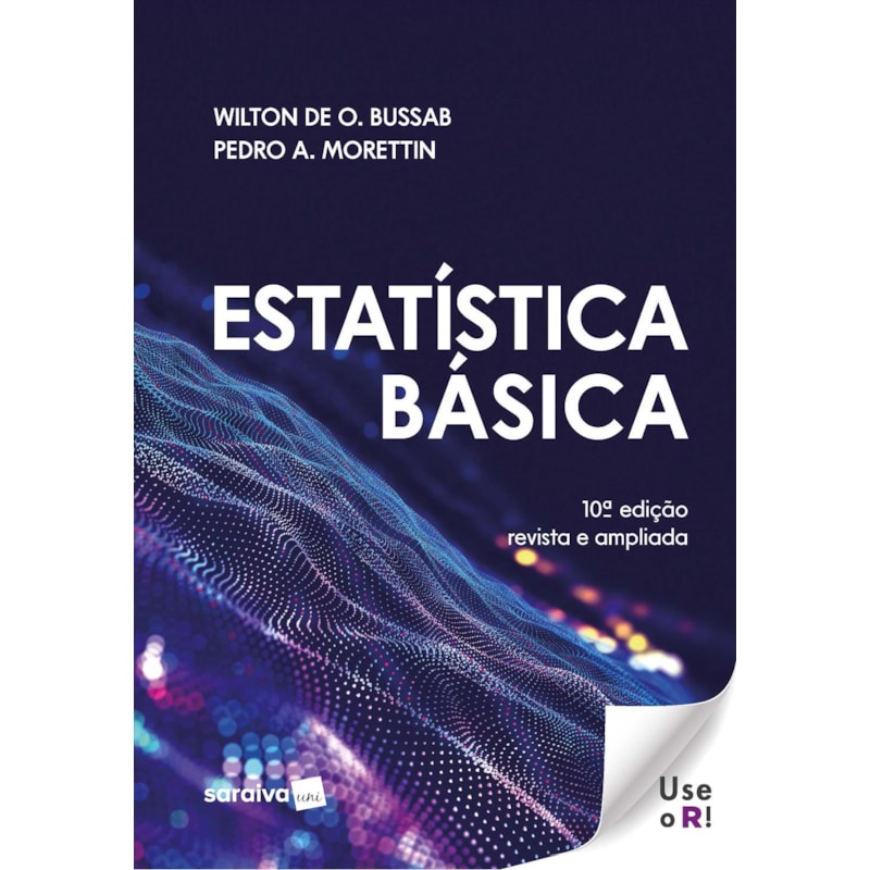 ESTATISTICA BASICA - 10ª EDIÇÃO 2024