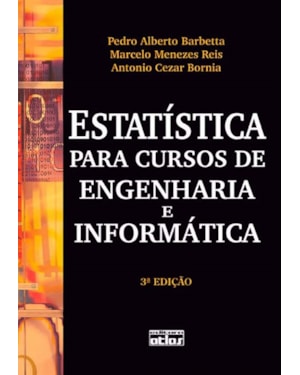 ESTATÍSTICA PARA CURSOS DE ENGENHARIA E INFORMÁTICA
