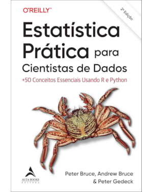 Estatística prática para cientistas de dados: +50 conceitos essenciais usando R e Python