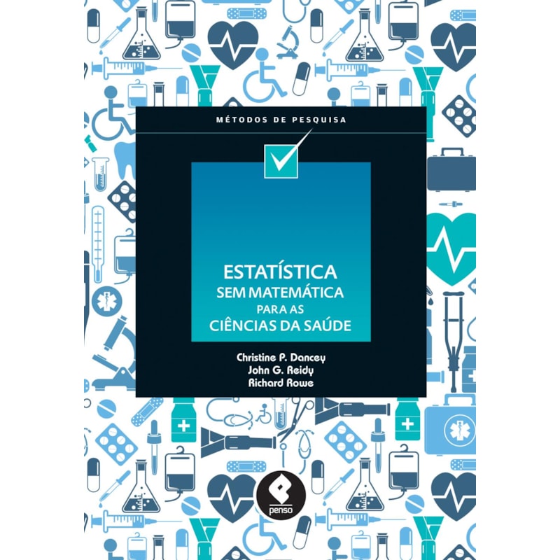 ESTATÍSTICA SEM MATEMÁTICA PARA CIÊNCIAS DA SAÚDE