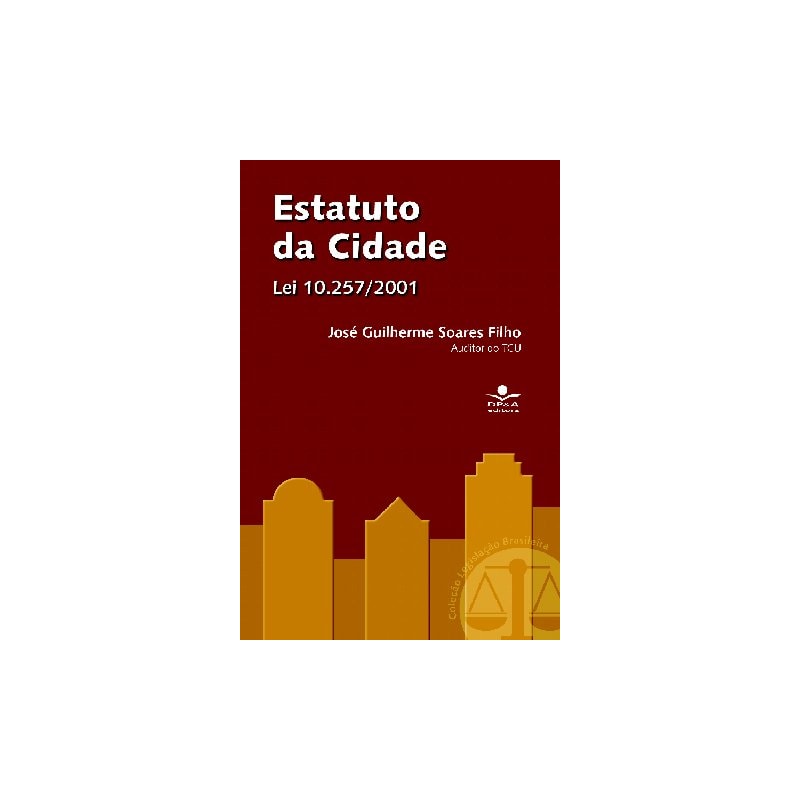 ESTATUTO DA CIDADE - LEI 10.257/2001