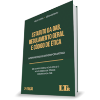 ESTATUTO DA OAB, REGULAMENTO GERAL E CÓDIGO DE ÉTICA: INTERPRETADOS ARTIGO POR ARTIGO