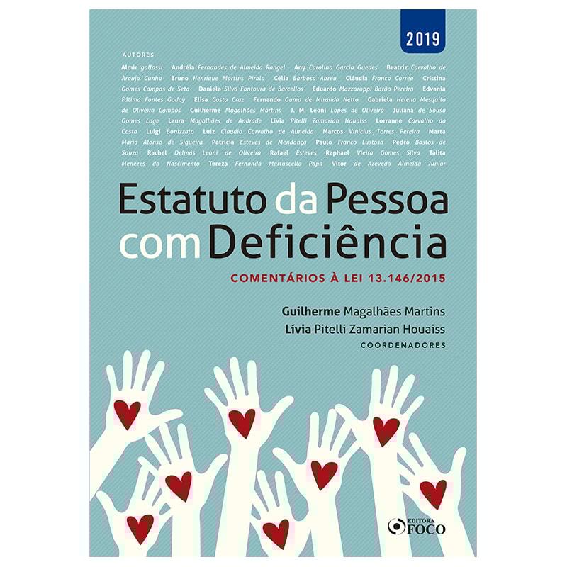 ESTATUTO DA PESSOA COM DEFICIÊNCIA: COMENTÁRIOS À LEI 13.146/2015 - 1ª EDIÇÃO - 2019