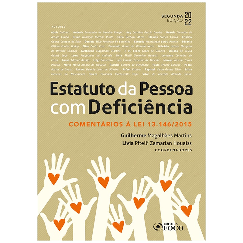 ESTATUTO DA PESSOA COM DEFICIÊNCIA : COMENTÁRIOS À LEI 13.146/2015 - 2ª ED - 2022