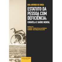 ESTATUTO DA PESSOA COM DEFICIÊNCIA: CURATELA E SAÚDE MENTAL