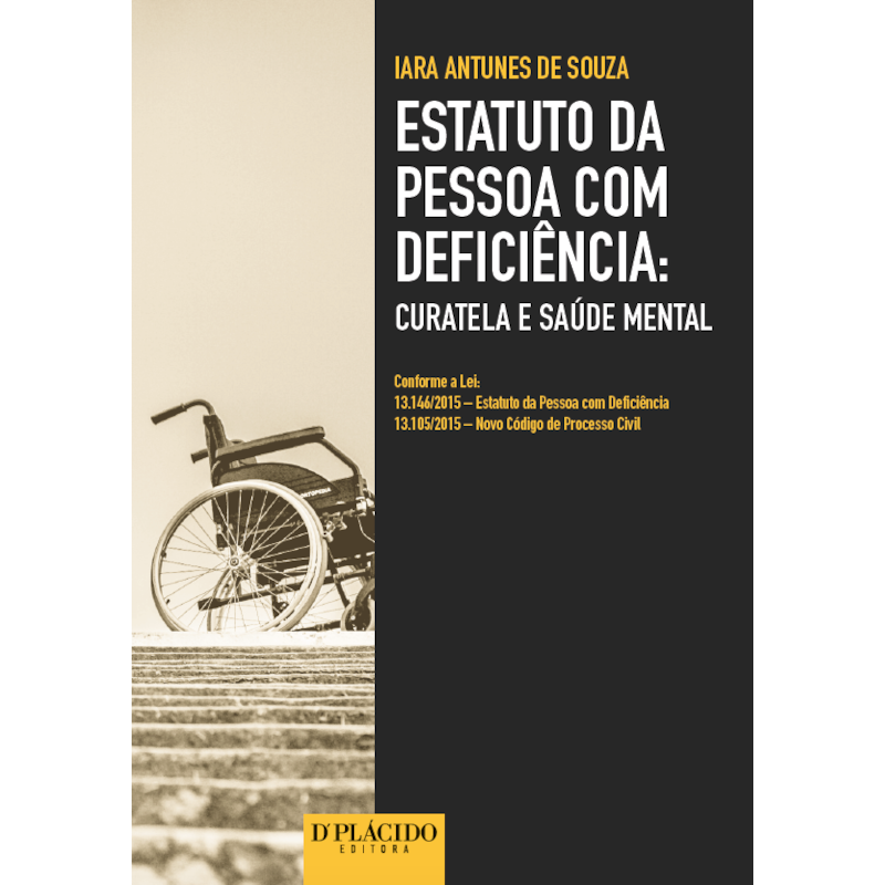 ESTATUTO DA PESSOA COM DEFICIÊNCIA: CURATELA E SAÚDE MENTAL