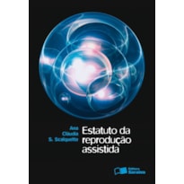 ESTATUTO DA REPRODUÇÃO ASSISTIDA - 1ª EDIÇÃO 2010