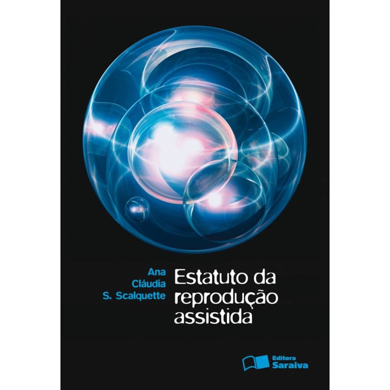 ESTATUTO DA REPRODUÇÃO ASSISTIDA - 1ª EDIÇÃO 2010