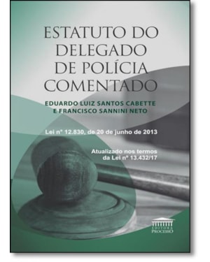 ESTATUTO DO DELEGADO DE POLÍCIA COMENTADO