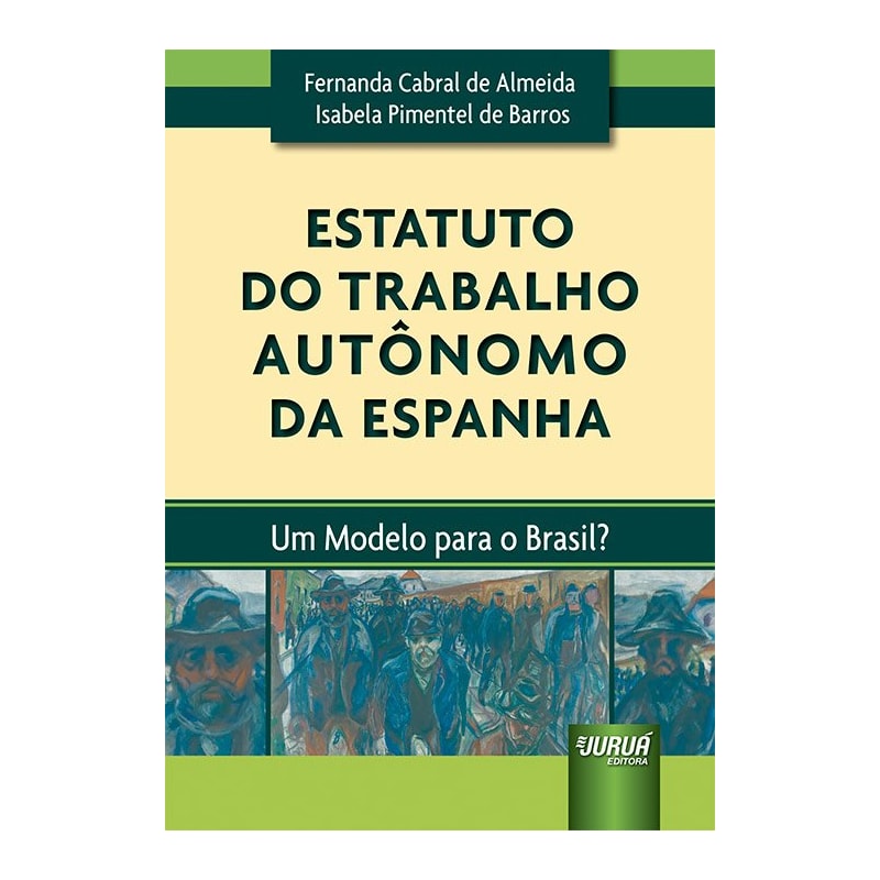 ESTATUTO DO TRABALHO AUTÔNOMO DA ESPANHA - UM MODELO PARA O BRASIL?