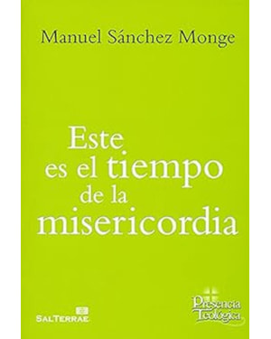 ESTE ES EL TIEMPO DE LA MISERICORDIA