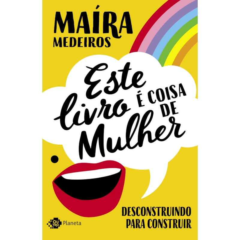 ESTE LIVRO É COISA DE MULHER: DESCONSTRUINDO PARA CONSTRUIR