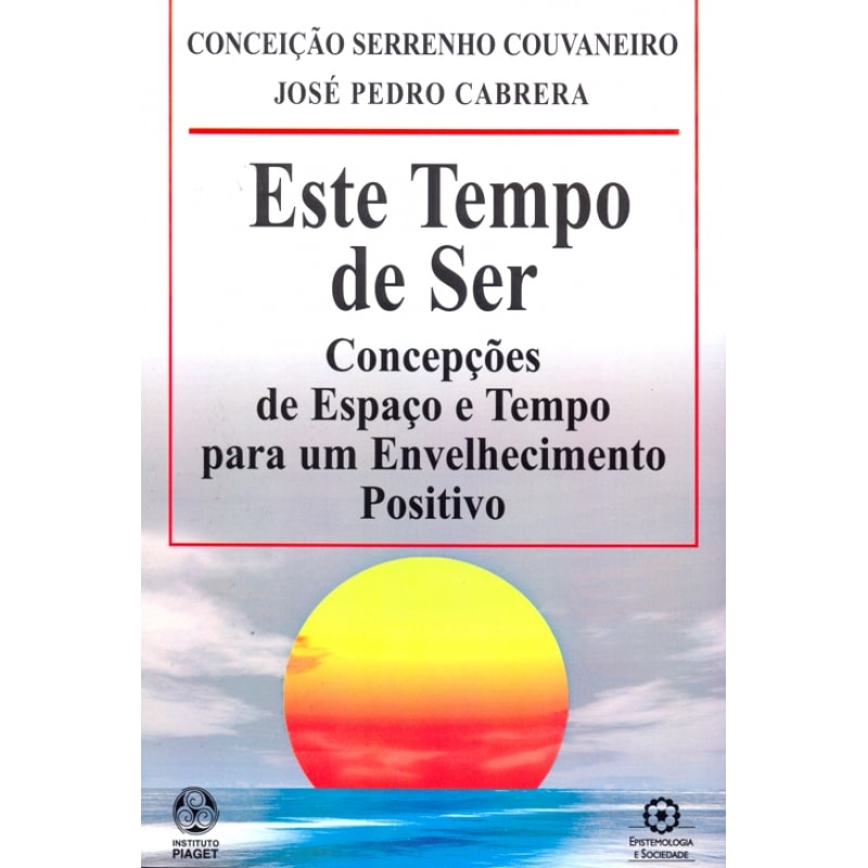 ESTE TEMPO DE SER - CONCEPCOES DE ESPACO E TEMPO...