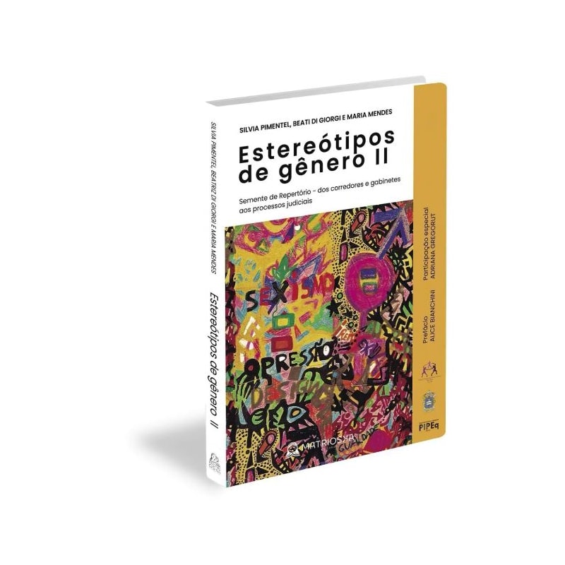 ESTEREÓTIPOS DE GÊNERO II - SEMENTE DE REPERTÓRIO: DOS CORREDORES E GABINETES AOS PROCESSOS JUDICIAIS