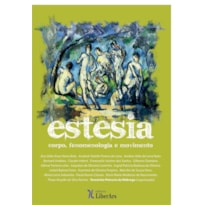 ESTESIA - CORPO E FENOMENOLOGIA EM MOVIMENTO