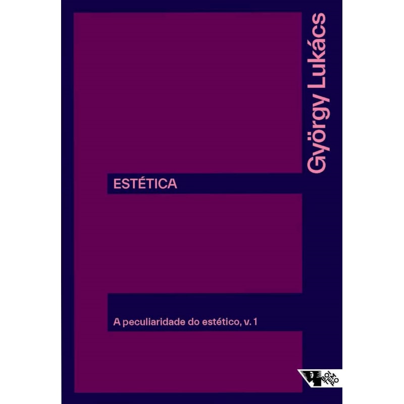 ESTÉTICA: A PECULIARIDADE DO ESTÉTICO - VOLUME 1