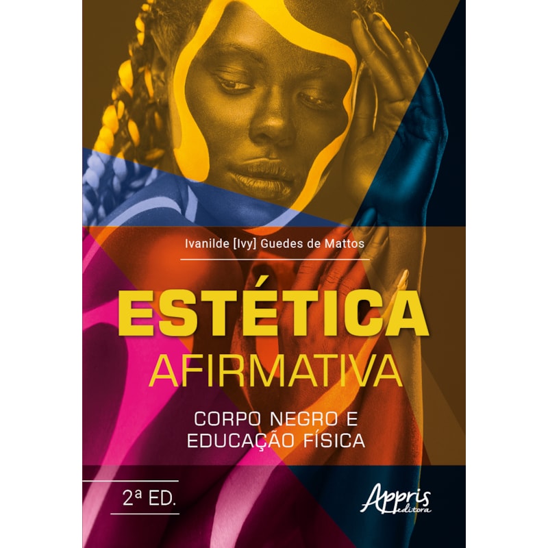 ESTÉTICA AFIRMATIVA: CORPO NEGRO E EDUCAÇÃO FÍSICA