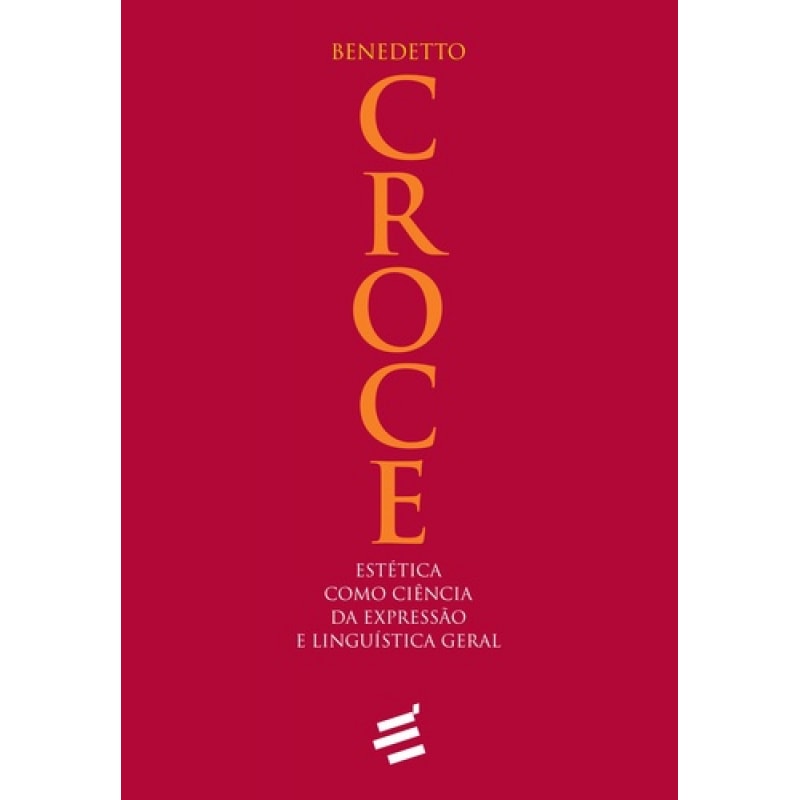 ESTÉTICA COMO CIÊNCIA DA EXPRESSÃO E LINGUÍSTICA GERAL